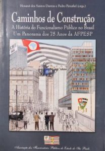 Caminhos de Construção a História do Funcionalismo Público no Brasil