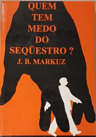 quem-tem-medo-do-sequestro