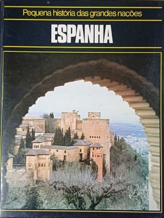 pequena-hitoria-das-grandes-nacaos-espanha