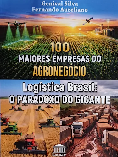 100-maiores-empresas-do-agronegocio-logistica-brasil-o-paradoxo-do-gigante